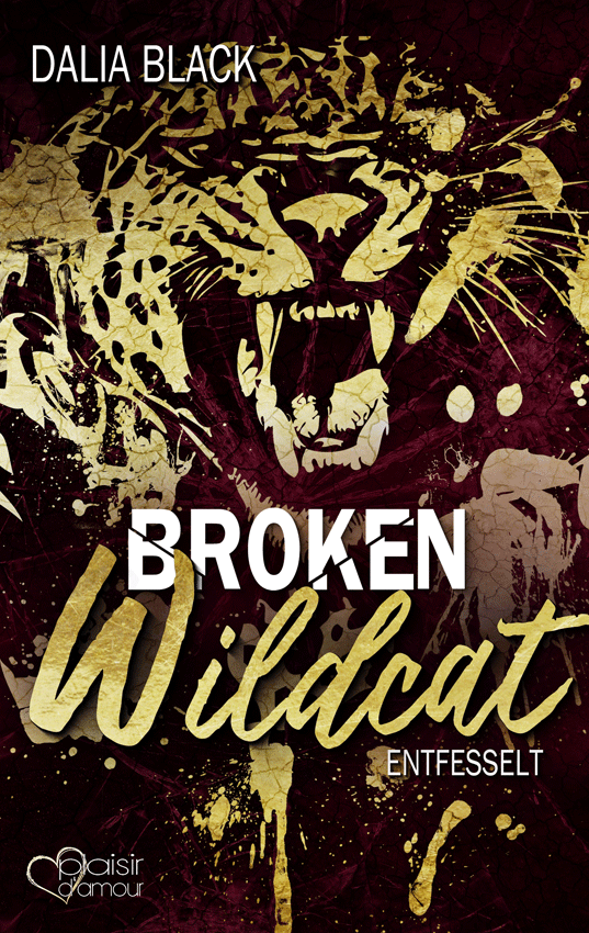 Broken Wildcat: Entfesselt
