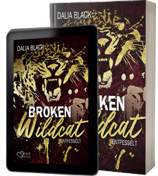 Broken Wildcat: Entfesselt