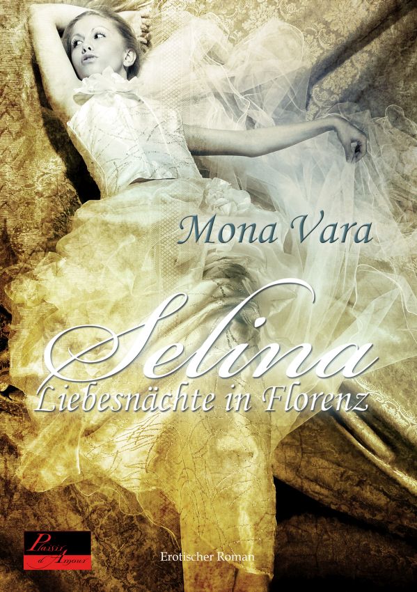 Selina - Liebesnächte in Florenz
